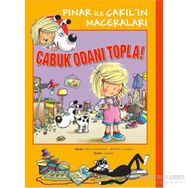 Pınar İle Çakıl’ın Maceraları - Çabuk Odanı Topla! - Mathieu Couplet edith soonekindt