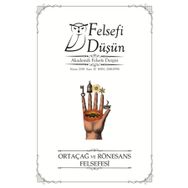 Pinhan Yayıncılık Felsefi Düşün Sayı: 10 Ortaçağ ve Rönesans Felsefesi