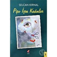 Pipo İçen Kadınlar - Selcan Kırnal