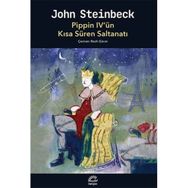 Pippin 4'ün Kısa Süren Saltanatı - John Steinback