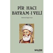 Pir Hacı Bayram-ı Veli - Mehmet Özgür Ersan