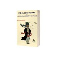 Pir Sultan Abdal ve Açıklamalı Bibliyografyası - Cihan Sezen