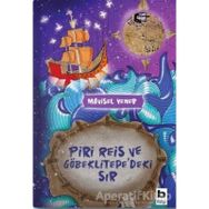 Piri Reis Ve Göbeklitepe'deki Sır - Mavisel Yener