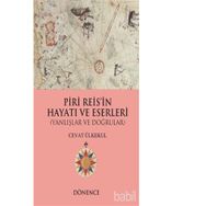Piri Reis'in Hayatı ve Eserleri - Cevat Ülkekul