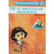 PIRI VE ARKADAŞLARI İSKENDERİYE'DE 3. KITAP - DILEK ÇINGI