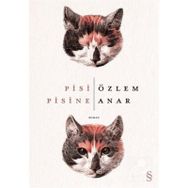 Pisi Pisine - Özlem Anar