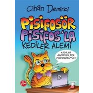 Pisifosör Pisifos’la Kediler Alemi - Cihan Demirci