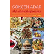 Pişir Pişirebildiğin Kadar - Gökçen Adar
