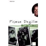 Pişman Değilim - Şen Sahir Sıla