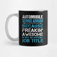 Pixxa Automobile Service Advisor T Shirt Custom Graphic Freaking Awesome Job Gift Item Tee Kupa Bardak