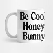 Pixxa Be Cool Hunny Bunny Quote Kupa Bardak