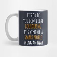 Pixxa Bouldering Funny Gift Idea It's Ok If You Don't Like Bouldering Kupa Bardak