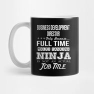 Pixxa Business Development Director T Shirt Custom Graphic Ninja Job Gift Item Tee Kupa Bardak