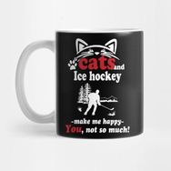 Pixxa Cats And Ice Hockey Make Me Happy You Not So Much! Kupa Bardak