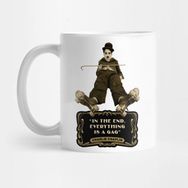 Pixxa Charlie Chaplin Quotes In The End, Everything Is A Gag Kupa Bardak