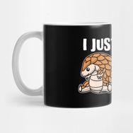 Pixxa Cute I Just Really Like Pangolins Ok Gift Idea Kupa Bardak