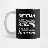 Pixxa Dietitian T Shirt I Am Allergic To Stupidity I Break Out In Sarcasm Gift Item Tee Kupa Bardak