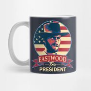 Pixxa Eastwood For President Clint Eastwood Kupa Bardak