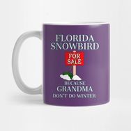 Pixxa Florida Snowbird Grandma Don't Do Kupa Bardak