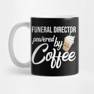 Pixxa Funeral Director Powered By Coffee - Funny Gift Idea Kupa Bardak