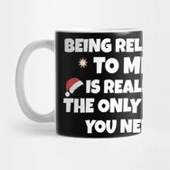 Pixxa Funny Christmas Being Related To Me Kupa Bardak