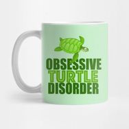 Pixxa Funny Obsessive Turtle Disorder Kupa Bardak