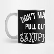 Pixxa Funny Saxophone Player Sax Instrument Musician Band Concert Gift Kupa Bardak