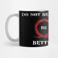 Pixxa God Of War Do Not Be Sorry Be Better Kupa Bardak