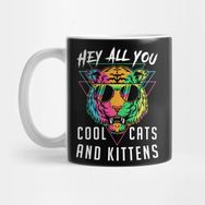 Pixxa Hey All You Cool Cats And Kittens Kupa Bardak