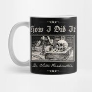 Pixxa How I Did It - From Young Frankenstein Kupa Bardak
