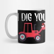 Pixxa I Dig You Tractor Valentines Day Quotes Gift Kupa Bardak