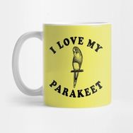 Pixxa I Love My Parakeet Kupa Bardak