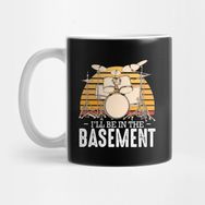 Pixxa I'll Be In The Basement Drummer Music Rock Band Kupa Bardak