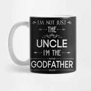 Pixxa I'm Not Just The Uncle, I'm The Godfather Kupa Bardak