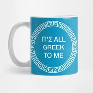 Pixxa Its All Greek to me Kupa Bardak