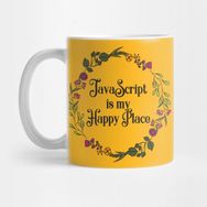 Pixxa Javascript Is My Happy Place Programlama Kupa Bardak