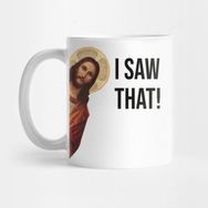 Pixxa Jesus I Saw That Funny Meme Isa Kupa Bardak