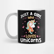 Pixxa Just A Girl Who Loves Unicorns Gift Kupa Bardak