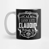 Pixxa Keep Calm And Let Claudıo Handle It Kupa Bardak