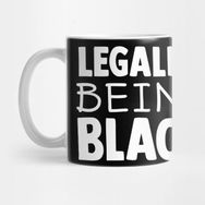 Pixxa Legalize Being Black Kupa Bardak