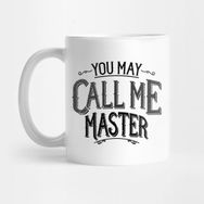 Pixxa Master's Degree Graduation T-Shirt You May Call Me Master Kupa Bardak