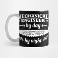 Pixxa Mechanical Engineer By Day Woodworker By Night Kupa Bardak