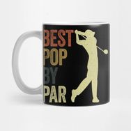 Pixxa Mens Funny Best Pop By Par Apparel, Golf Dad Father's Day Kupa Bardak
