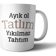 Pixxa Model 1 Ayık Ol Tatlım Yıkılmaz Tahtım Kupa Bardak