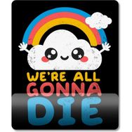Pixxa Model - 1 Sevimli Pesimist Bulut We're All Gonna Die Bilek Destekli Mouse Pad