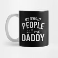 Pixxa My Favorite People Call Me Daddy Kupa Bardak