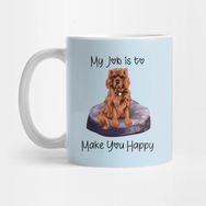Pixxa My Job Is To Make You Happy Ruby Cavalier Gifts Kupa Bardak