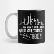 Pixxa My Rights Don't End Where Your Feelings Begin Kupa Bardak