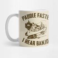 Pixxa Paddle Faster, I Hear Banjos Kupa Bardak