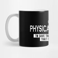 Pixxa Physical Therapist Let's Just Assume I'm Never Wrong Kupa Bardak